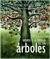 ABRIRSE A LA ENERGIA DE LOS ARBOLES PACK CARTAS I Moyroud,Sylvie/Lefevre,Jennifer I Obelisco I 9788411721035